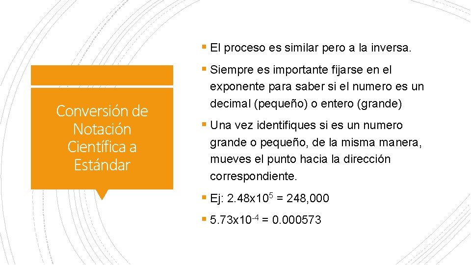 § El proceso es similar pero a la inversa. § Siempre es importante fijarse § El proceso es similar pero a la inversa. § Siempre es importante fijarse