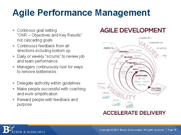 Agile Performance Management § Continous goal setting “OKR – Objectives and Key Results” not