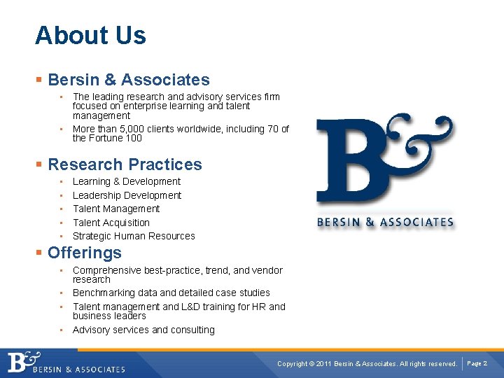 About Us § Bersin & Associates The leading research and advisory services firm focused