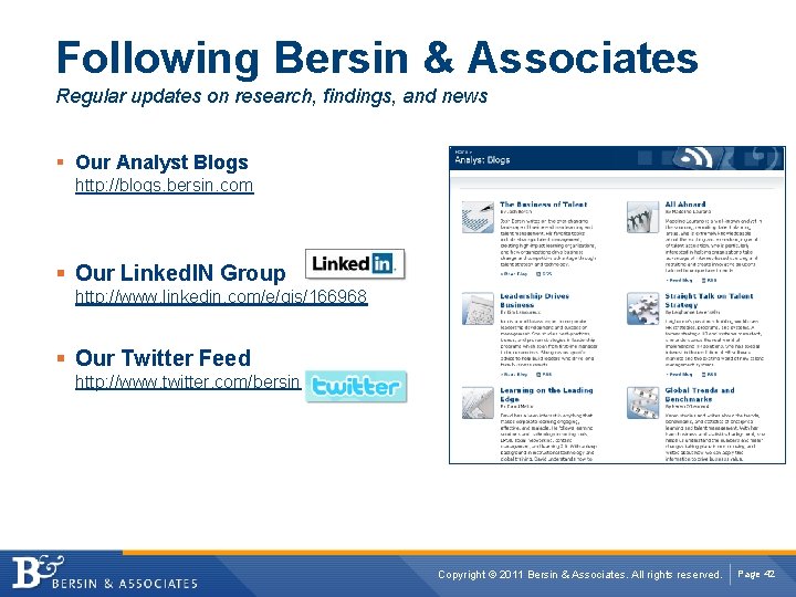 Following Bersin & Associates Regular updates on research, findings, and news § Our Analyst