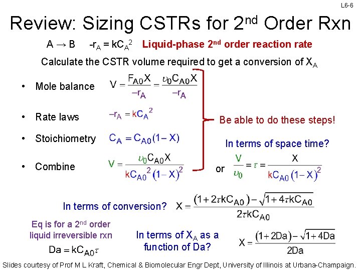 L 6 -6 Review: Sizing CSTRs for 2 nd Order Rxn A→B -r. A