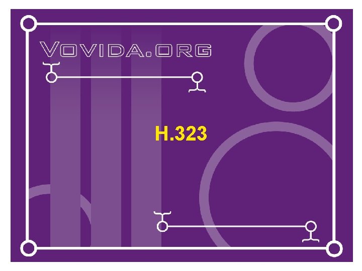 H. 323 H. 323