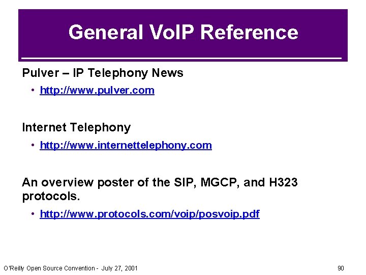 General Vo. IP Reference Pulver – IP Telephony News • http: //www. pulver. com General Vo. IP Reference Pulver – IP Telephony News • http: //www. pulver. com