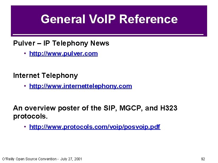 General Vo. IP Reference Pulver – IP Telephony News • http: //www. pulver. com General Vo. IP Reference Pulver – IP Telephony News • http: //www. pulver. com