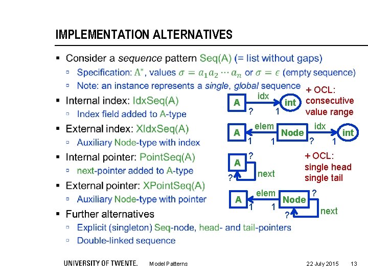 IMPLEMENTATION ALTERNATIVES § A A A ? idx ? 1 elem 1 1 ?