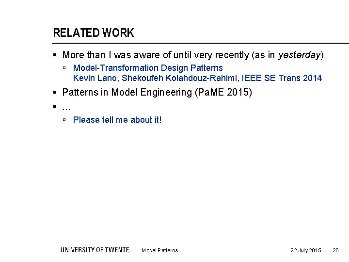 RELATED WORK § More than I was aware of until very recently (as in