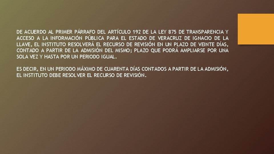 DE ACUERDO AL PRIMER PÁRRAFO DEL ARTÍCULO 192 DE LA LEY 875 DE TRANSPARENCIA