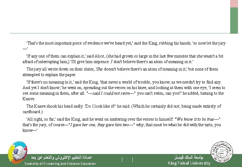 'That's the most important piece of evidence we've heard yet, ' said the King,