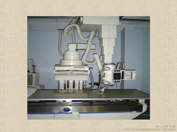DR. J. YEE GUIM POST GRADO IMAGENOLOGIA - PEDIATRIA 