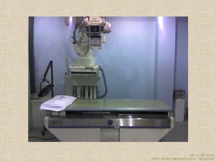 DR. J. YEE GUIM POST GRADO IMAGENOLOGIA - PEDIATRIA 