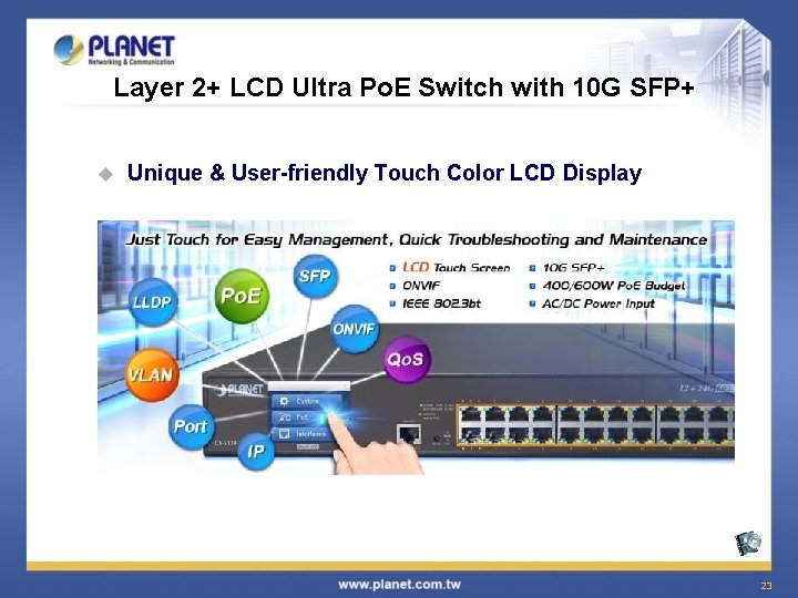 Layer 2+ LCD Ultra Po. E Switch with 10 G SFP+ u Unique &