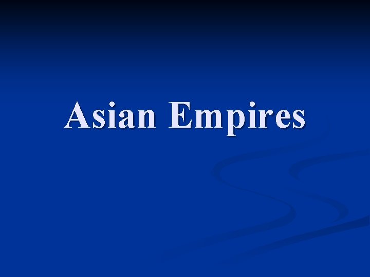 Asian Empires 