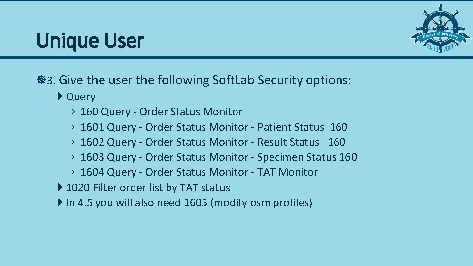 Unique User ]3. Give the user the following Soft. Lab Security options: 4 Query