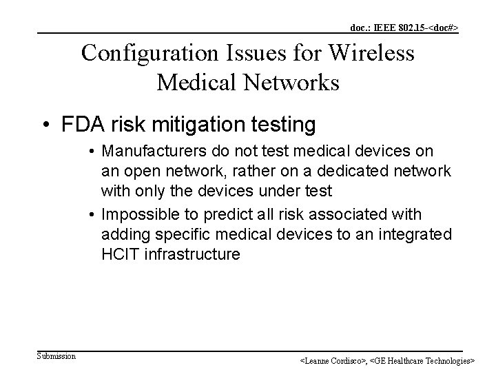 doc. : IEEE 802. 15 -<doc#> Configuration Issues for Wireless Medical Networks • FDA