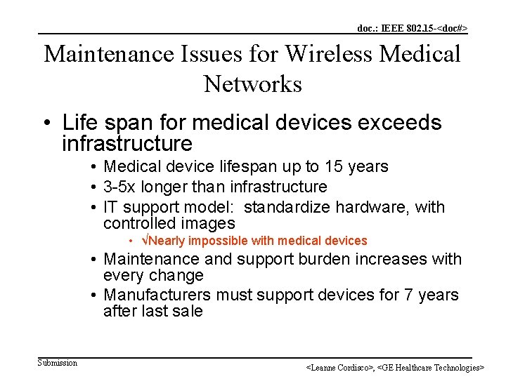 doc. : IEEE 802. 15 -<doc#> Maintenance Issues for Wireless Medical Networks • Life