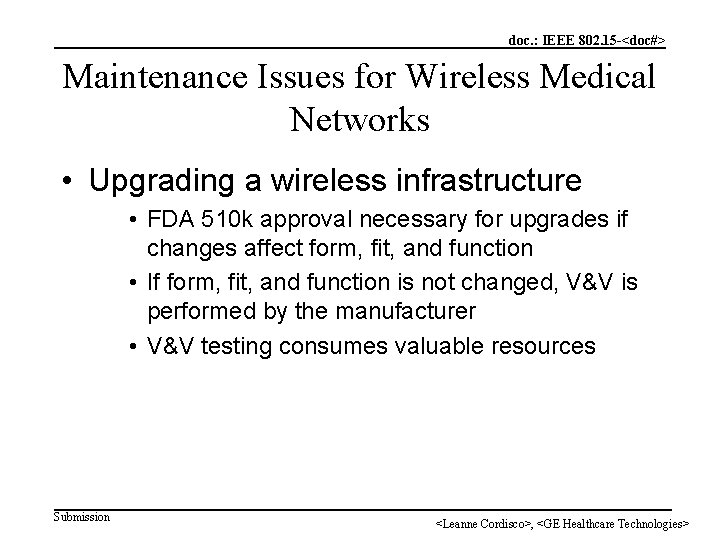 doc. : IEEE 802. 15 -<doc#> Maintenance Issues for Wireless Medical Networks • Upgrading