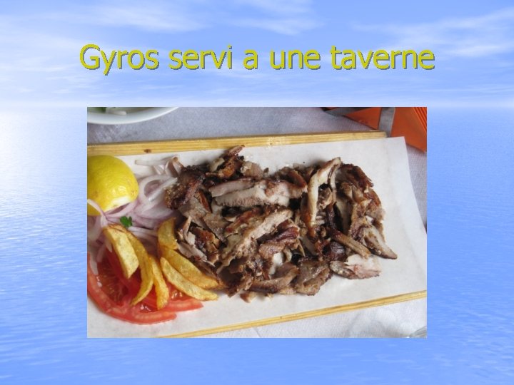 Gyros servi a une taverne 