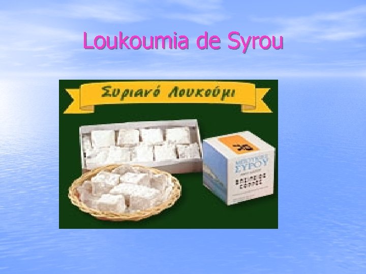 Loukoumia de Syrou 