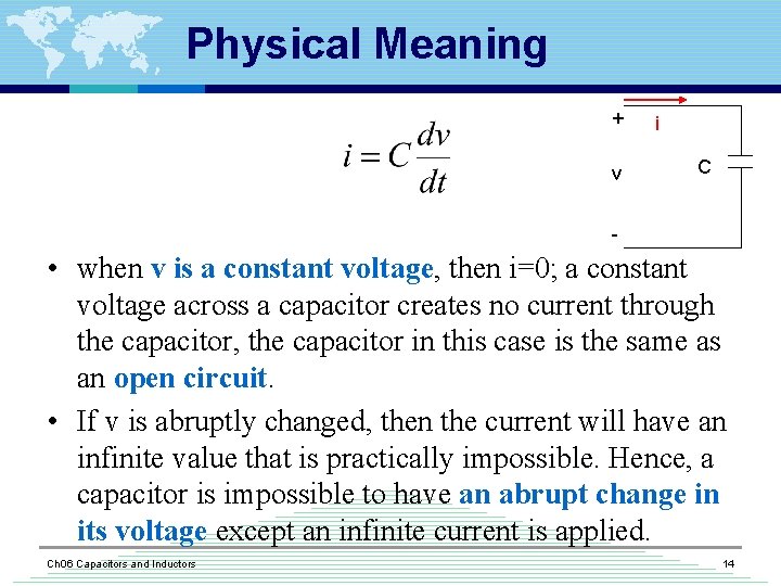 Physical Meaning + v i C - • when v is a constant voltage,