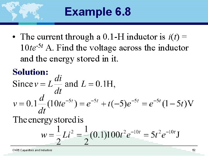 Example 6. 8 • The current through a 0. 1 -H inductor is i(t)