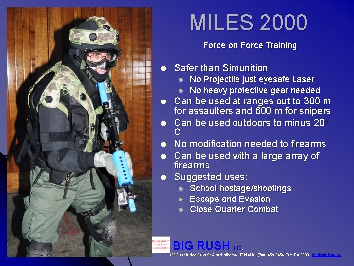 MILES 2000 Force on Force Training l Safer than Simunition l l l l