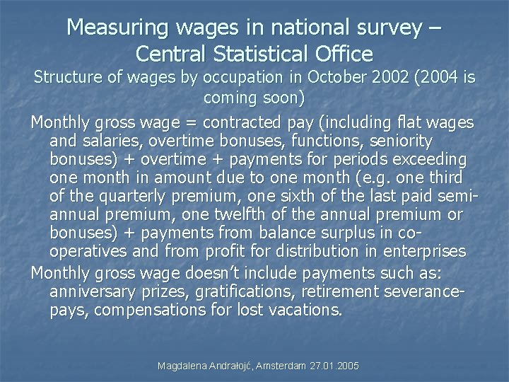 Measuring wages in national survey – Central Statistical Office Structure of wages by occupation