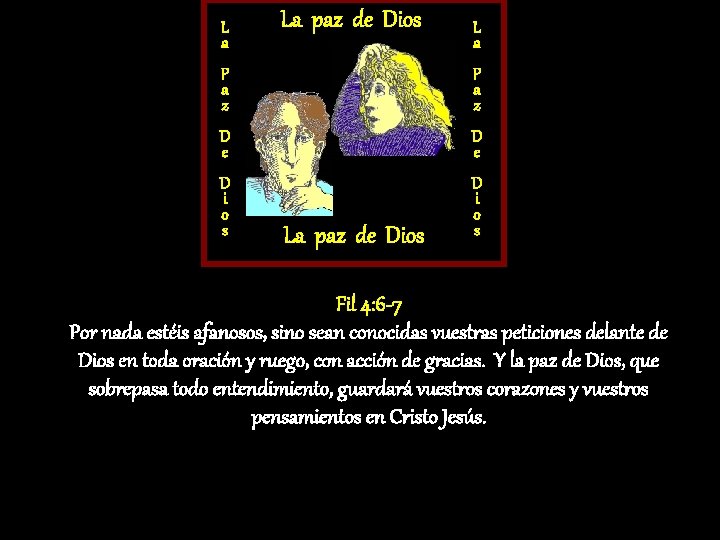 L a La paz de Dios L a P a z D e D