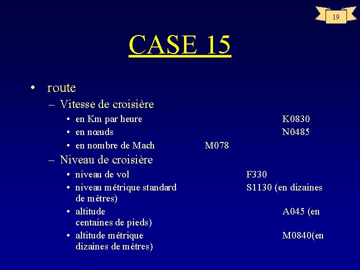 19 CASE 15 • route – Vitesse de croisière • en Km par heure