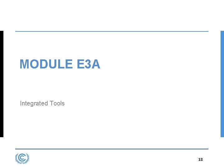 MODULE E 3 A Integrated Tools 18 3. 18 