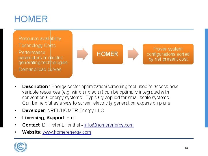 HOMER - Resource availability - Technology Costs - Performance parameters of electric generating technologies