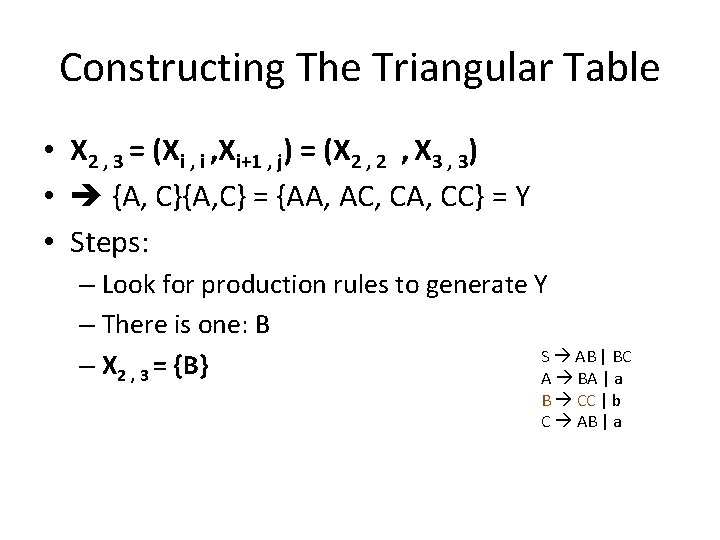 Constructing The Triangular Table • X 2 , 3 = (Xi , Xi+1 ,