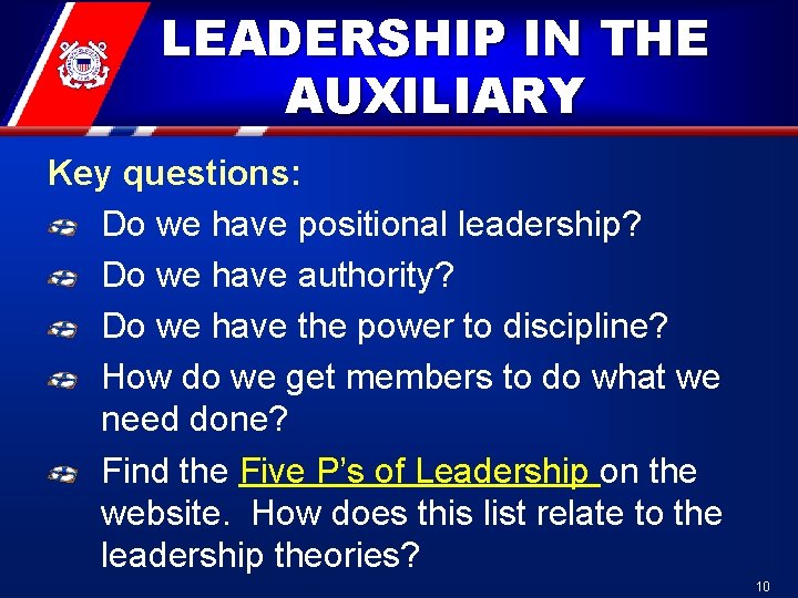LEADERSHIP IN THE AUXILIARY Key questions: Do we have positional leadership? Do we have LEADERSHIP IN THE AUXILIARY Key questions: Do we have positional leadership? Do we have