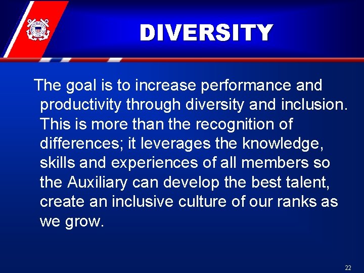 DIVERSITY The goal is to increase performance and productivity through diversity and inclusion. This DIVERSITY The goal is to increase performance and productivity through diversity and inclusion. This