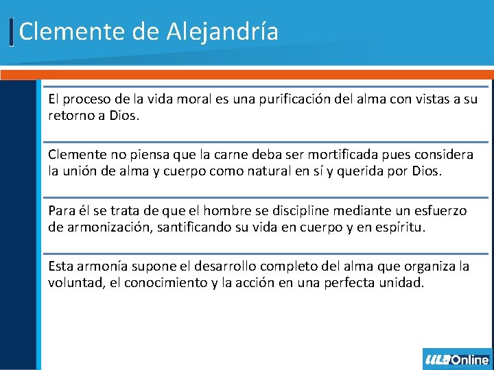 Clemente de Alejandría El proceso de la vida moral es una purificación del alma
