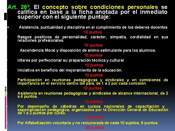 Art. 26º. El concepto sobre condiciones personales se califica en base a la ficha