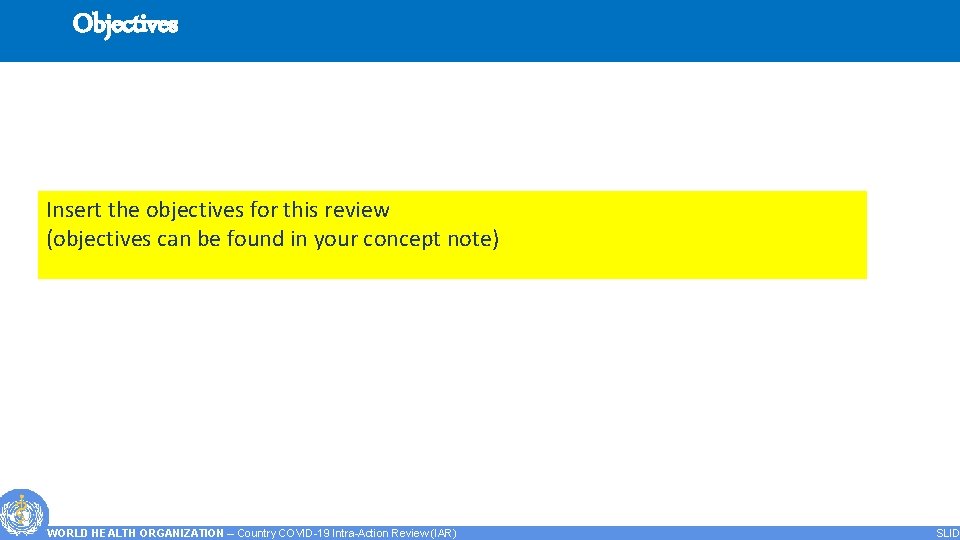 Objectives Insert the objectives for this review (objectives can be found in your concept