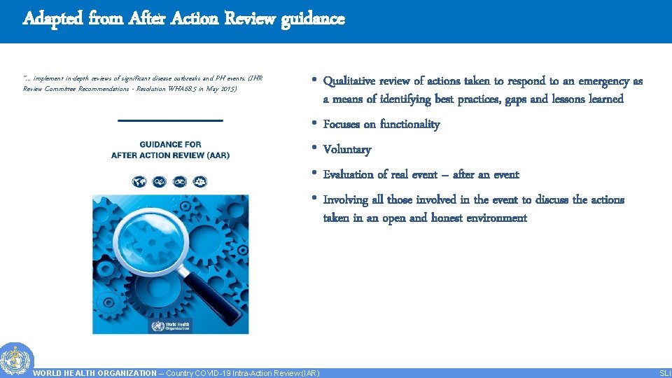 Adapted from After Action Review guidance “… implement in-depth reviews of significant disease outbreaks
