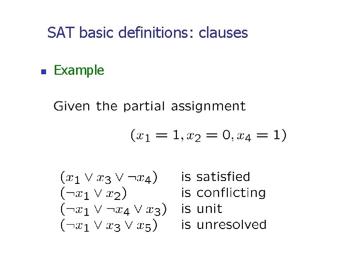 SAT basic definitions: clauses n Example 