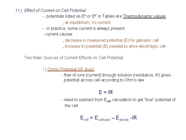 11. ) Effect of Current on Cell Potential - potentials listed as Eo or