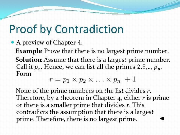 Proof by Contradiction A preview of Chapter 4. Example: Prove that there is no Proof by Contradiction A preview of Chapter 4. Example: Prove that there is no