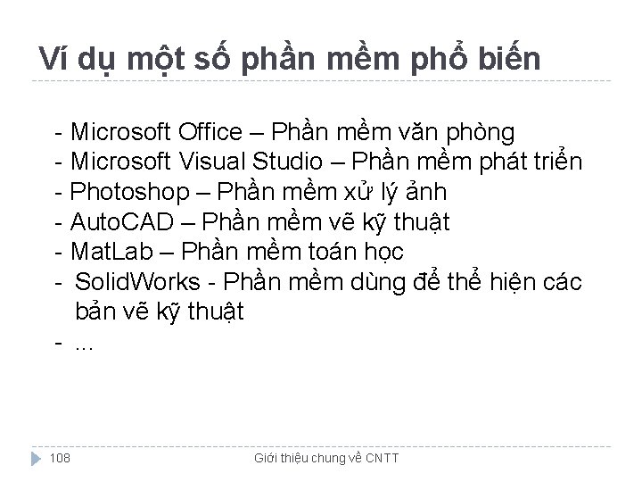 Ví dụ một số phần mềm phổ biến - Microsoft Office – Phần mềm