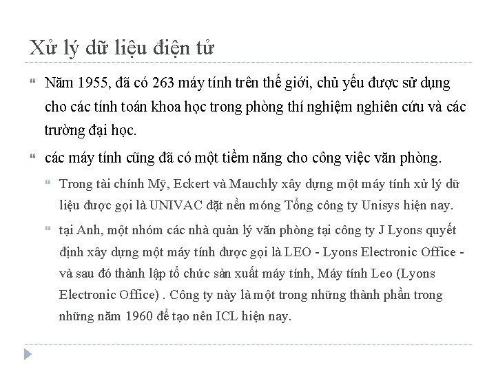 Xử lý dữ liệu điện tử Năm 1955, đã có 263 máy tính trên