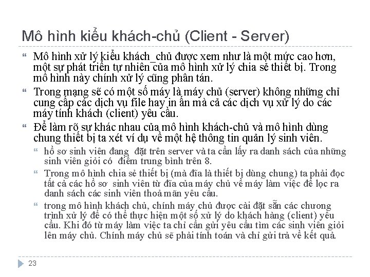 Mô hình kiểu khách-chủ (Client - Server) Mô hình xử lý kiểu khách_chủ được