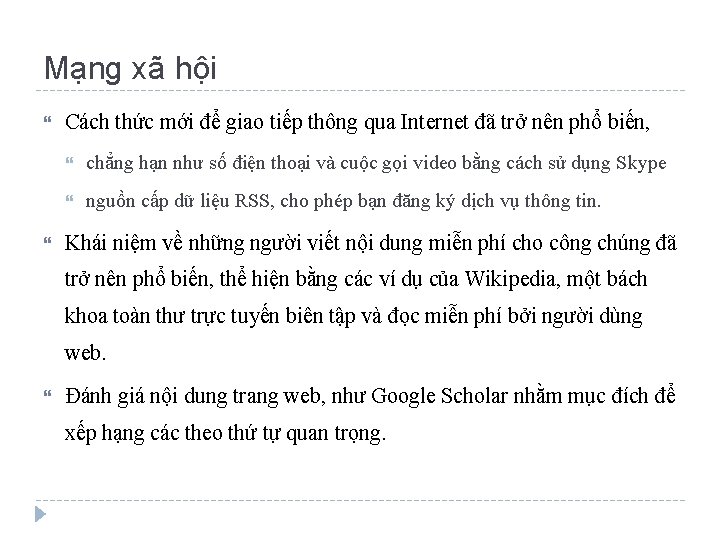 Mạng xã hội Cách thức mới để giao tiếp thông qua Internet đã trở