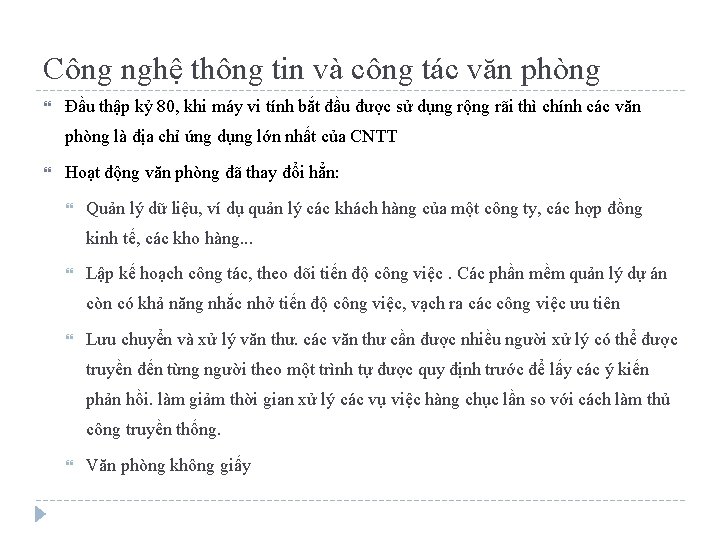 Công nghệ thông tin và công tác văn phòng Đầu thập kỷ 80, khi