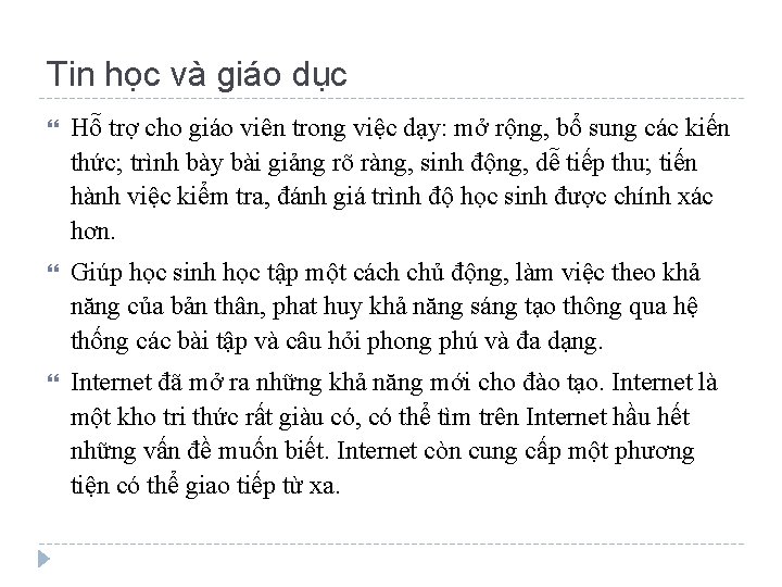 Tin học và giáo dục Hỗ trợ cho giáo viên trong việc dạy: mở