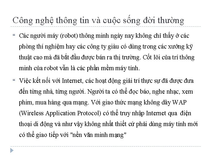 Công nghệ thông tin và cuộc sống đời thường Các người máy (robot) thông
