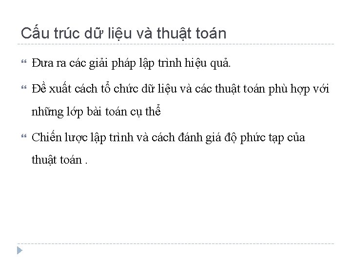 Cấu trúc dữ liệu và thuật toán Đưa ra các giải pháp lập trình