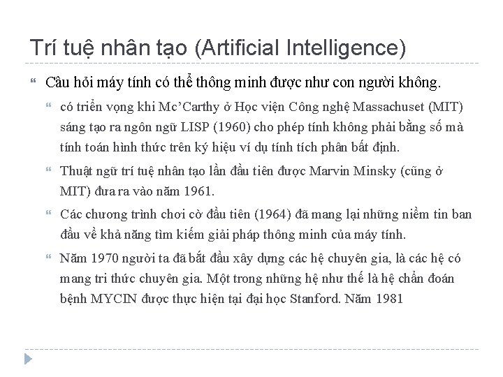 Trí tuệ nhân tạo (Artificial Intelligence) Câu hỏi máy tính có thể thông minh