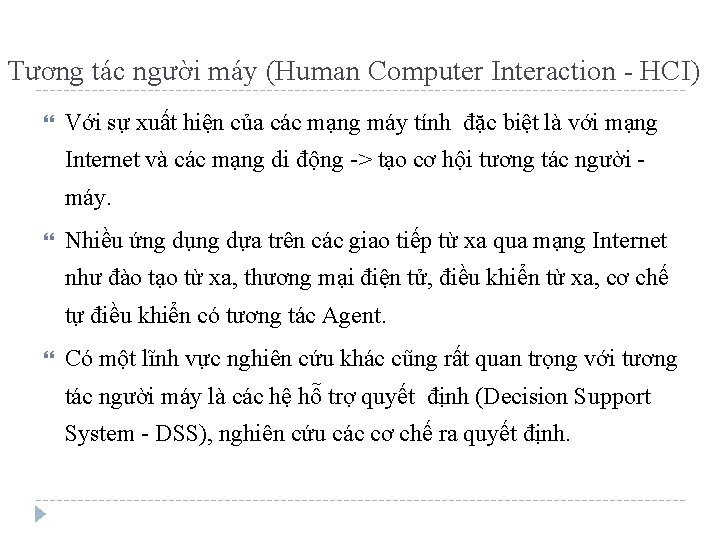 Tương tác người máy (Human Computer Interaction - HCI) Với sự xuất hiện của